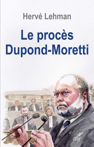 Le Procès Dupond-Moretti