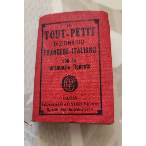 Tout Petit Dictionnaire Français Italien, Librairie Garnier