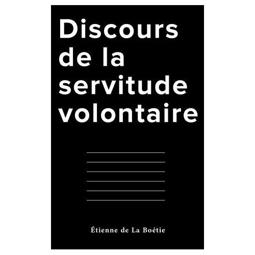 Discours De La Servitude Volontaire