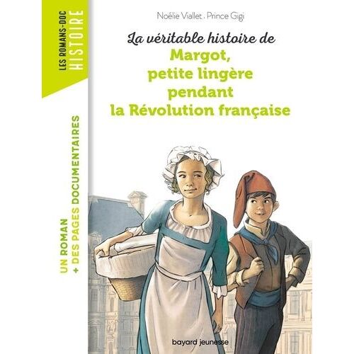 La Véritable Histoire De Margot, Petite Lingère Pendant La Révolution Française