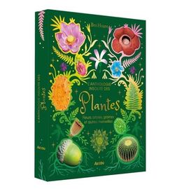 L'anthologie Insolite Des Plantes - Fleurs, Arbres, Graines Et Autres Merveilles