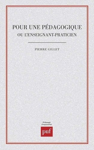 Pour Une Pédagogique Ou L'enseignant-Praticien