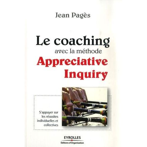 Le Coaching Avec La Méthode Appreciative Inquiry
