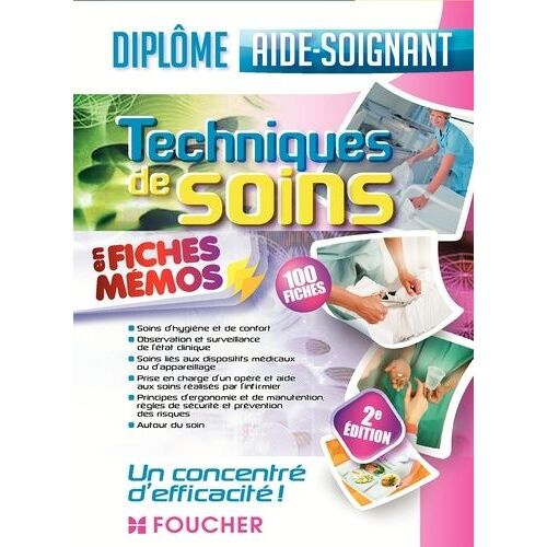 Techniques De Soins En Fiches Mémos - Diplôme Aide-Soignant