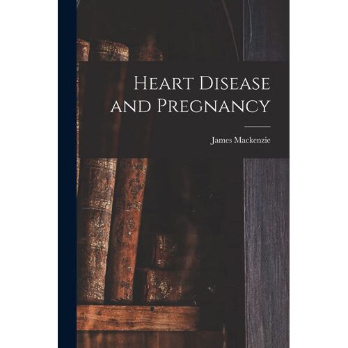 Heart Disease And Pregnancy
