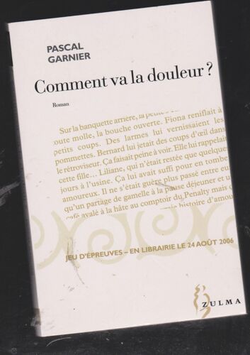 Comment Va La Douleur ? De Pascal Garnier (Jeu D'épreuves Hors Commerce)