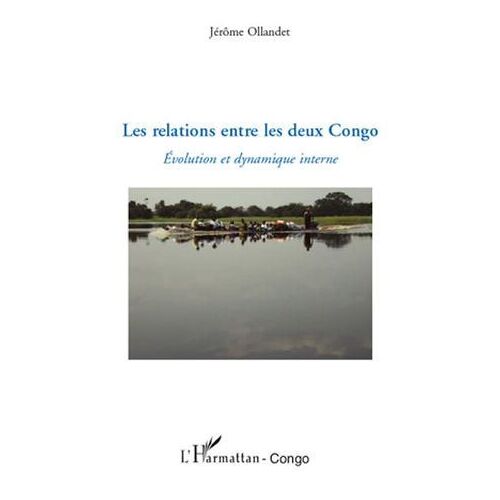 Les Relations Entre Les Deux Congo