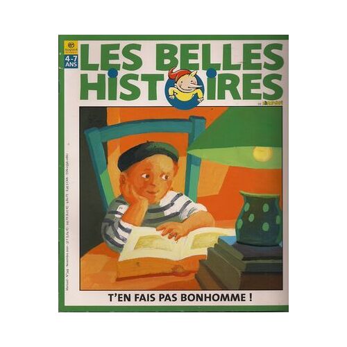 Les Belles Histoires De Pomme D'api N° 349 - T'n Fais Pas Bonhomme !