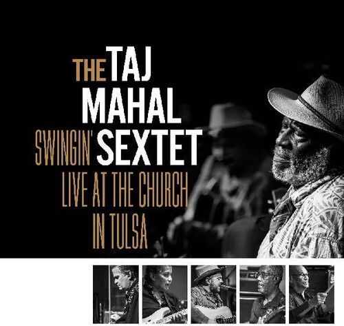 Taj Mahal Sextet - Swingin Live At The Church In Tulsa [Compact Discs]