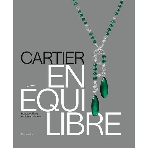 Cartier En Équilibre - Haute Joaillerie Et Objets Précieux