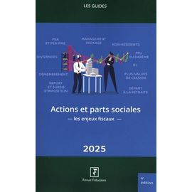 Actions Et Parts Sociales : Les Enjeux Fiscaux