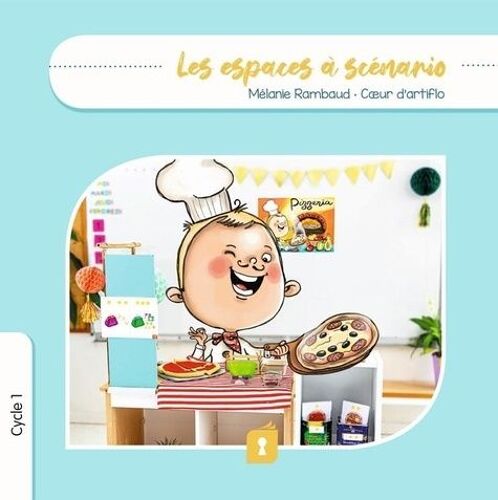 Les Espaces À Scénario - Cycle 1