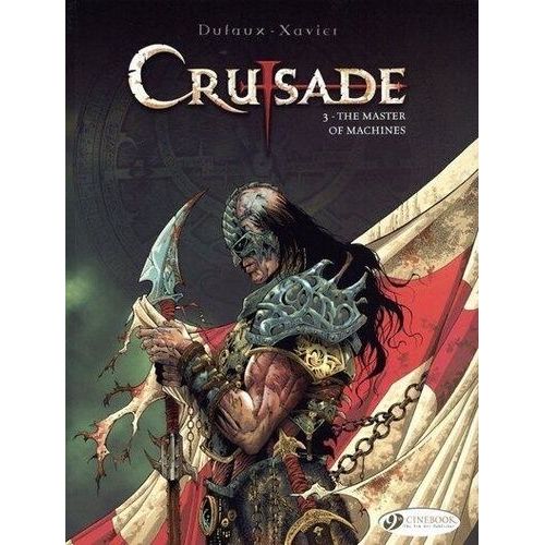 Crusade - Tome 3 - The Master Of Machines