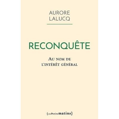 Reconquête - Au Nom De L'intérêt Général