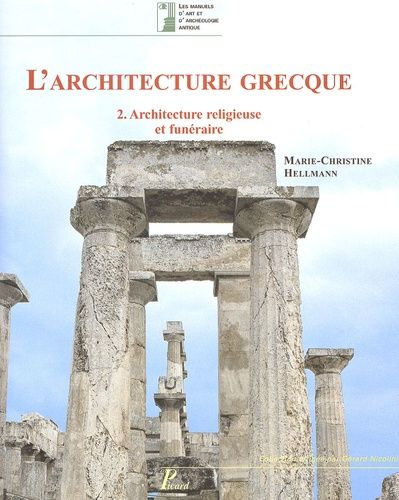 L'architecture Grecque - Tome 2, Architecture Religieuse Et Funéraire