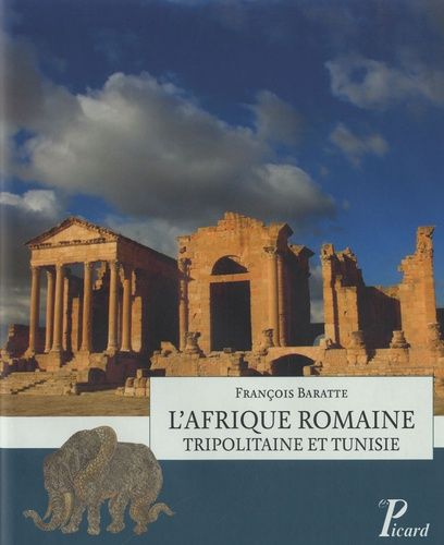 L'afrique Romaine - Tripolitaine Et Tunisie
