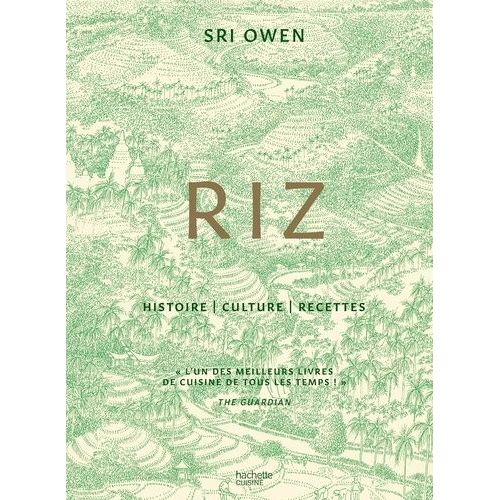 Riz - Histoire - Culture - Recettes