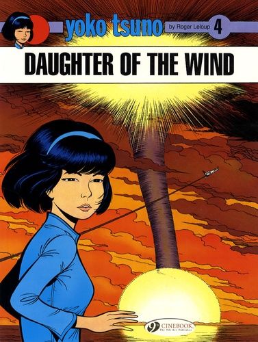 Yoko Tsuno - Tome 4 - Daughter Of The Wind