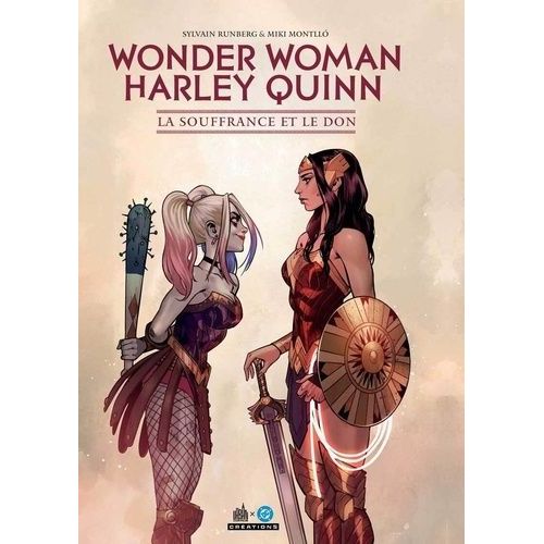 Wonder Woman/Harley Quinn - La Souffrance Et Le Don