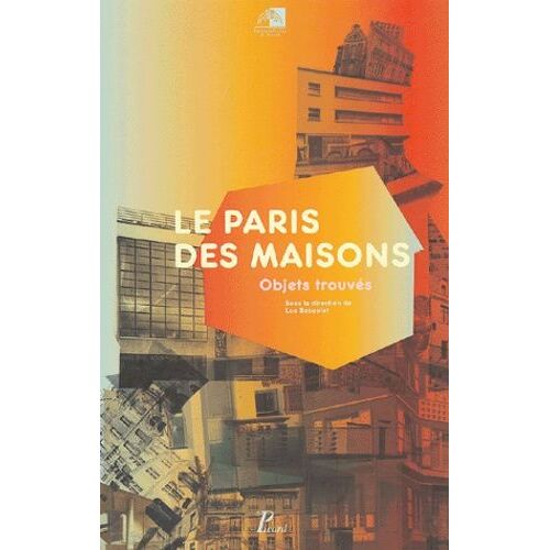 Le Paris Des Maisons - Objets Trouvés