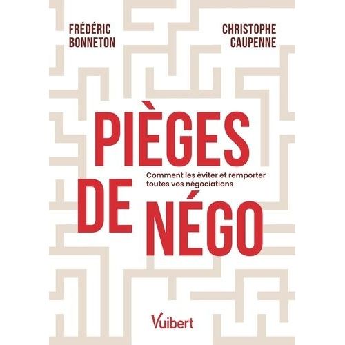 Pièges De Négo - Comment Les Éviter Et Remporter Toutes Vos Négociations