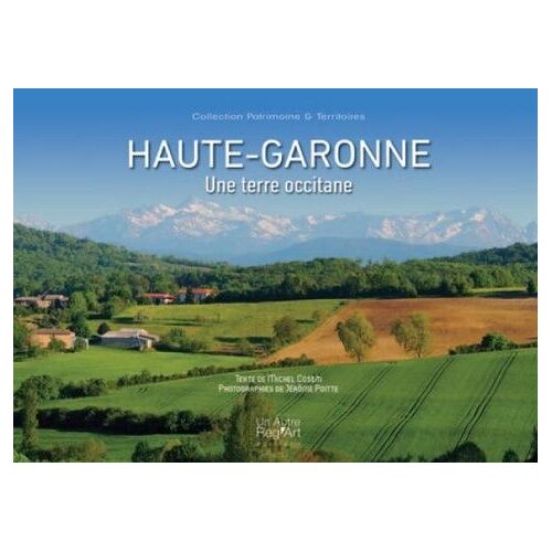 Haute Garonne - Une Terre Occitane