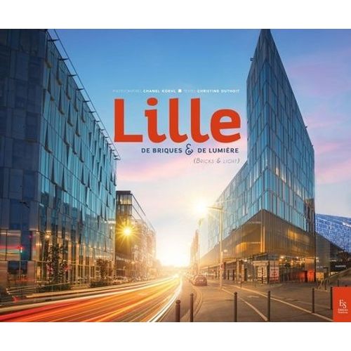 Lille, De Briques & De Lumière