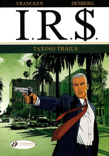 Irs - Tome 1 - Taxing Trails