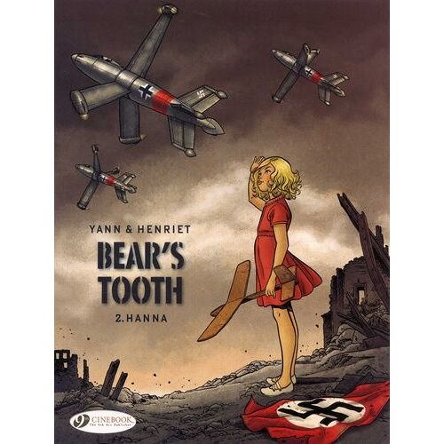 Bear's Tooth - Tome 2 - Hanna