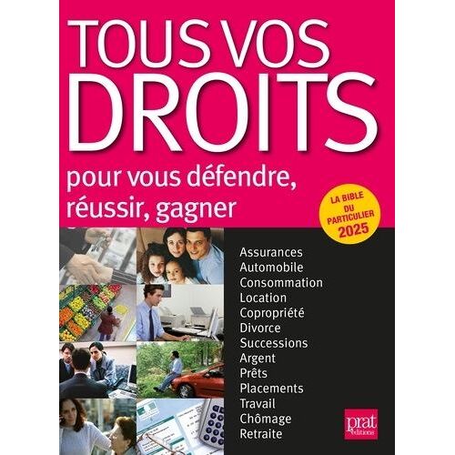 Tous Vos Droits - Pour Vous Défendre, Réussir, Gagner