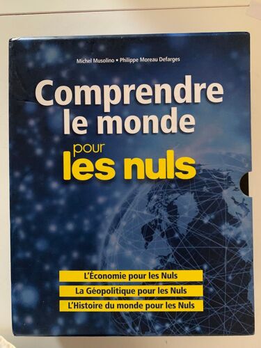 - - Coffret -3 Livres - Comprendre Le Monde Pour Les Nuls - Par Michel Mussolini - Philippe   Moreau Desfarges - 