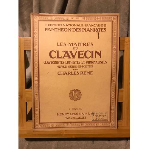Les Maîtres Du Clavecin Recueil Partition Piano Charles René Vol. 1 Ed. Lemoine