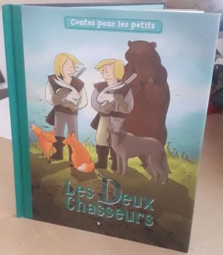 "Les Deux Chasseurs" [Contes Pour Les Petits] - Ed. Atlas Jeunesse (2015)