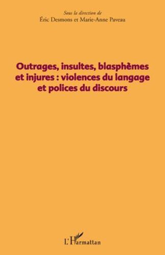 Outrages, Insultes, Blasphèmes Et Injures