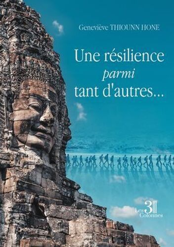 Une Résilience Parmi Tant D'autres...