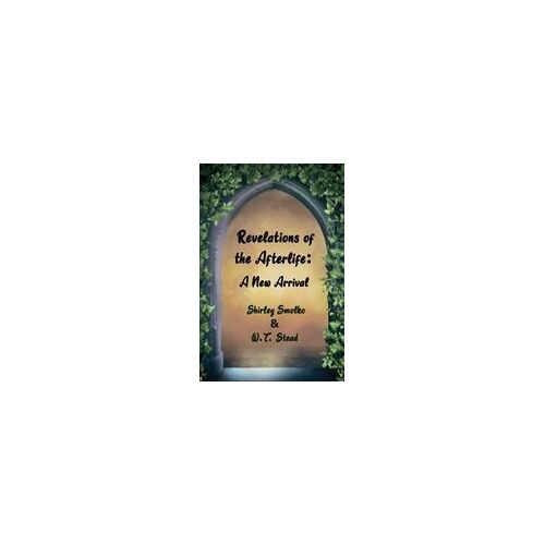 Revelations Of The Afterlife