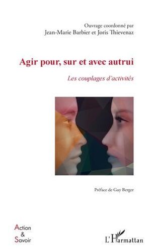 Agir Pour, Sur Et Avec Autrui