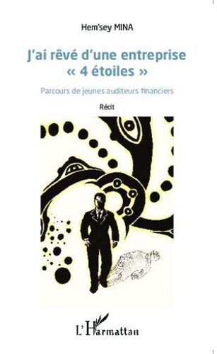 J'ai Rêvé D'une Entreprise "4 Étoiles