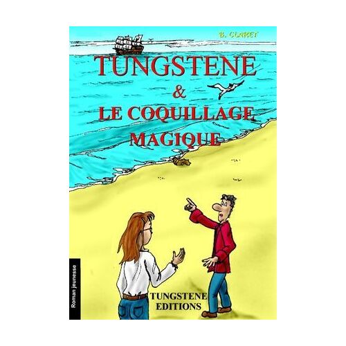 Tungstene Et Le Coquillage Magique