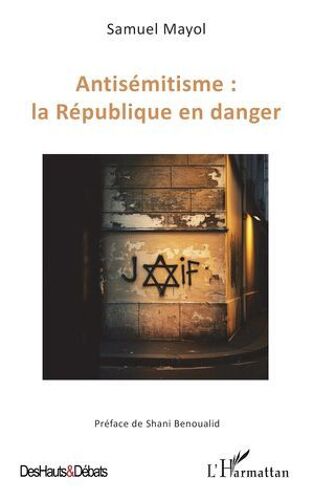 Antisémitisme : La République En Danger