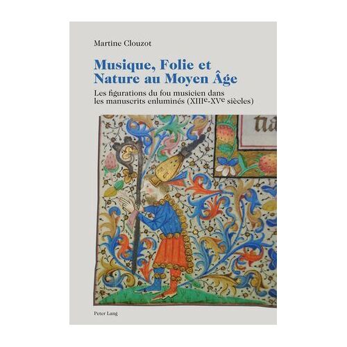 Musique, Folie Et Nature Au Moyen Âge