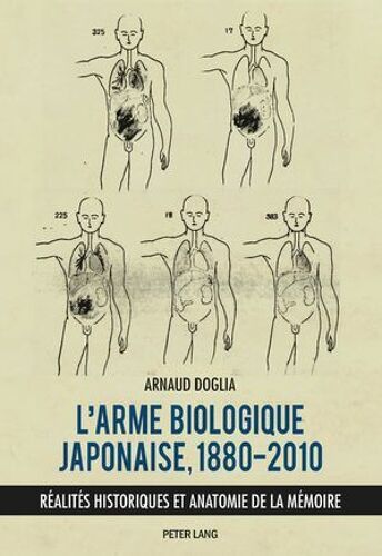 L'arme Biologique Japonaise, 1880-2010