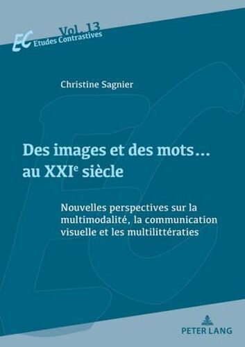 Des Images Et Des Mots¿ Au Xxie Siècle