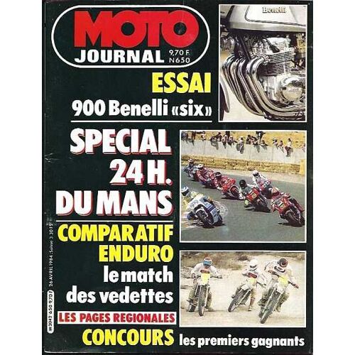 Belle Revue Moto Journal N° 650 De 1984, Essai Benelli 900 Six Cylindres, 24 H. Du Mans 1984, Comparo 125 & 250 Ktm, 400 Husky -
