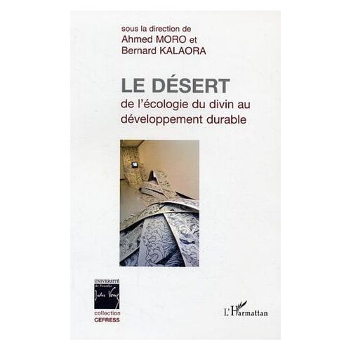 Le Désert : De L'écologie Du Divin Au Développement Durable