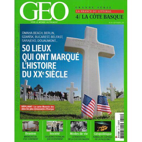 Geo N°391 Septembre 2011 50 Lieux Qui Ont Marqué L'Histoire/ Madagascar/ Culture Maorie/ La Côte Basque