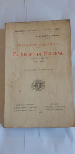 Un Converti De Quinze Ans - Fr Joseph De Palerme - P Robert D'apprieu O.M.C.