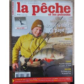 La Pêche Et Les Poissons -Numéro 932 / Bravez Le Froid Ca Paye !