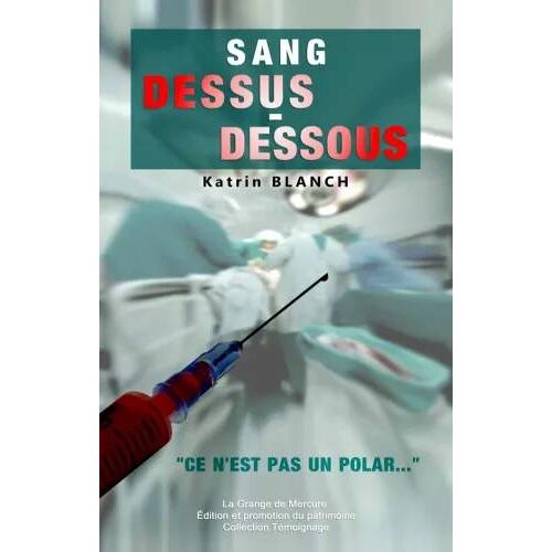 Sang Dessus-Dessous Par Katrin Blach