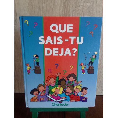 Que Sais-Tu Déjà ?